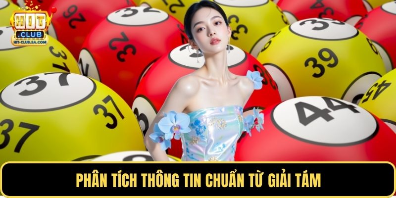 Phân tích thông tin chuẩn từ giải tám