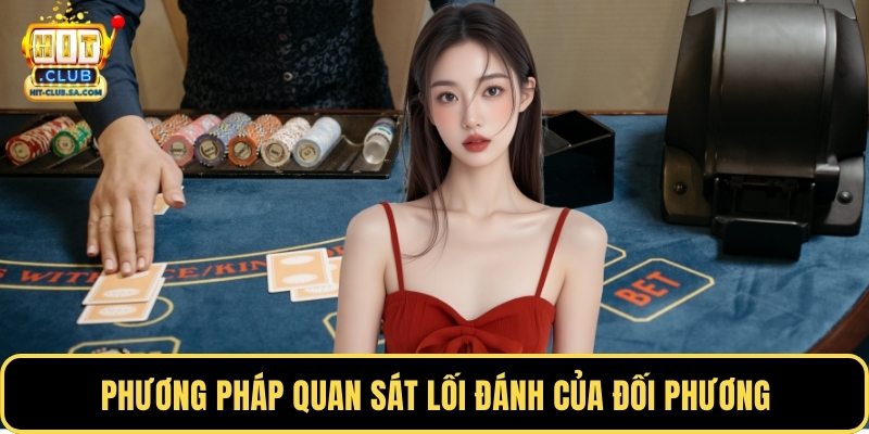 Phương pháp quan sát lối đánh của đối phương