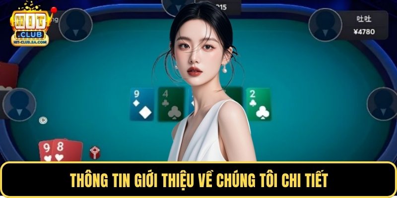 Thông tin giới thiệu về chúng tôi chi tiết